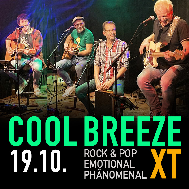 19.10. COOL BREEZE - ROCK & POP EMOTIONAL PHÄNOMENAL